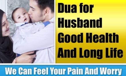 Dua for Husband Good Health And Long Life