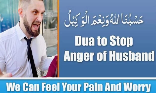 Dua to Silence Your Husband’s Anger