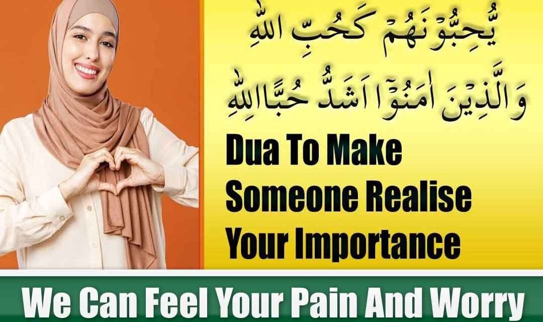 Dua To Make Someone Realise Your Importance