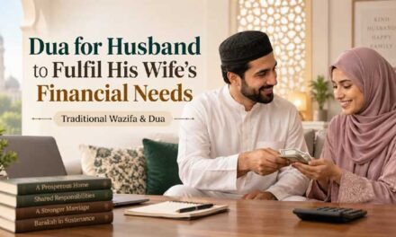 Dua for Husband to Fulfil His Wife’s Financial Needs
